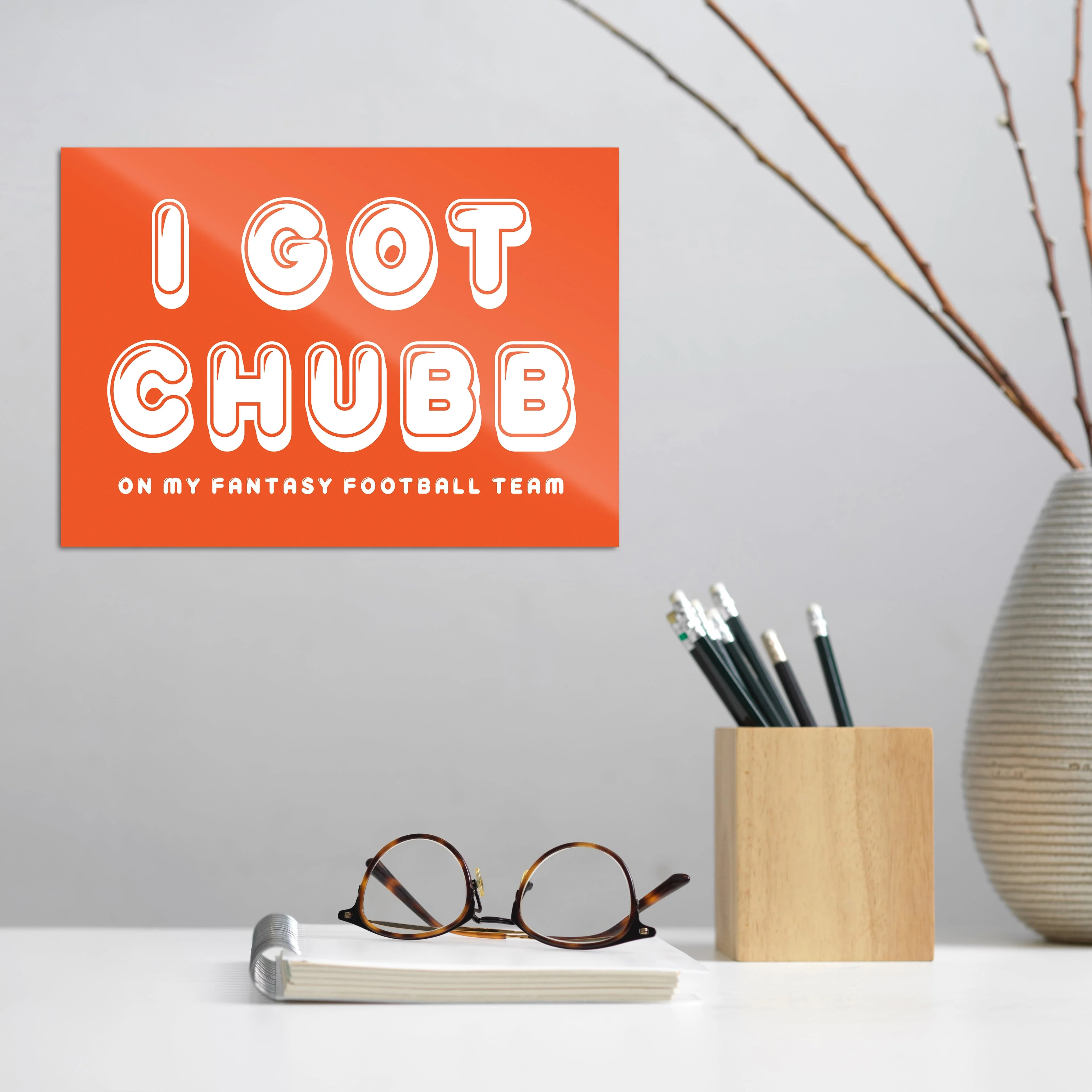 I Got Chubb - Fantasy Football Metal Wall Art - Image 9