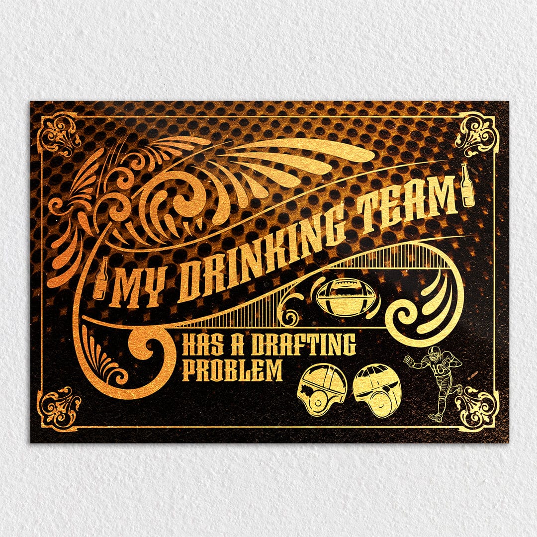 My Drinking Team Has A Drafting Problem Retro - Metal Wall Art - Image 7