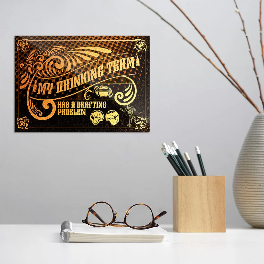 My Drinking Team Has A Drafting Problem Retro - Metal Wall Art - Image 9
